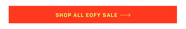 Shop All EOFY Sale