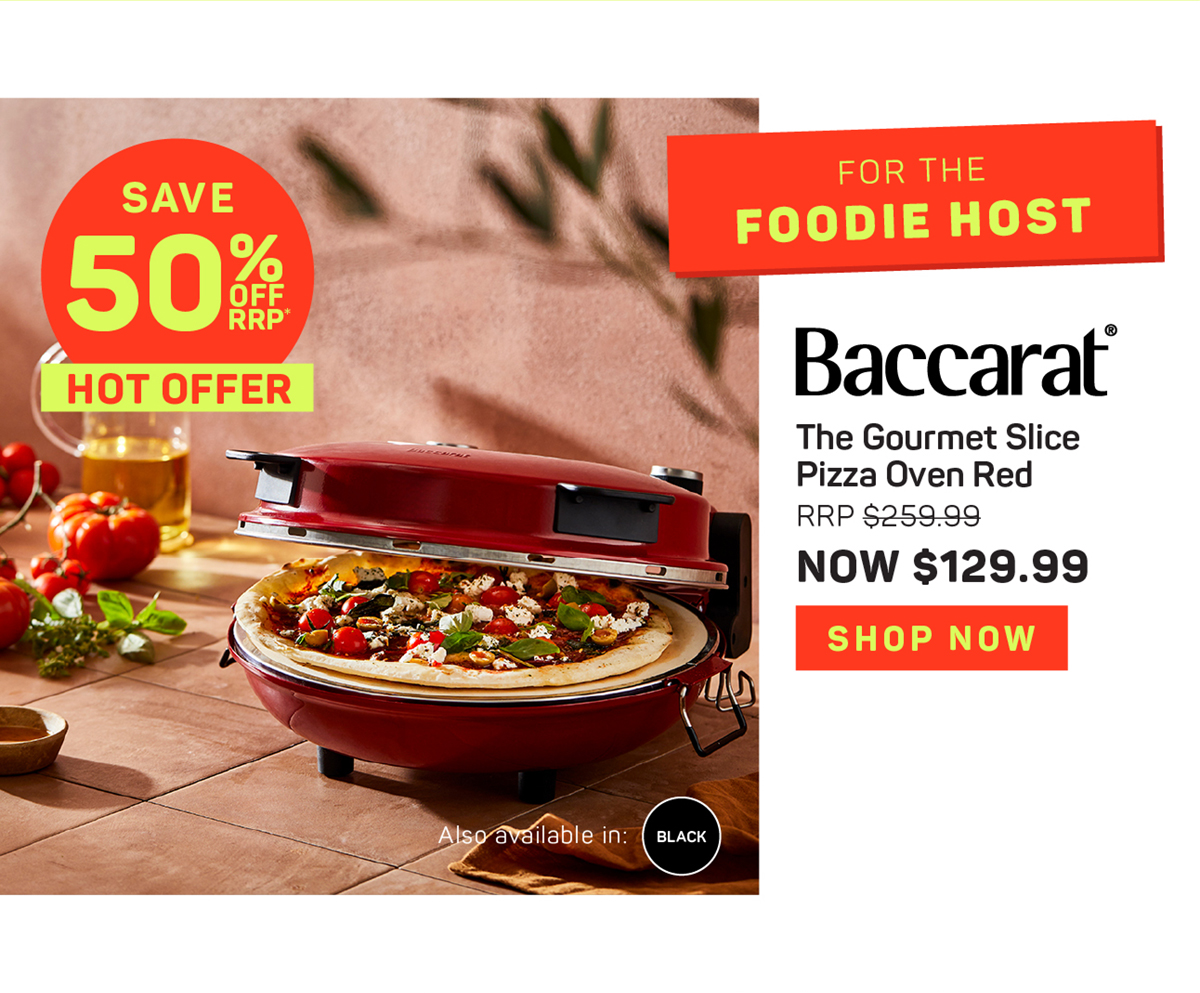 Baccarat The Gourmet Slice Pizza Oven