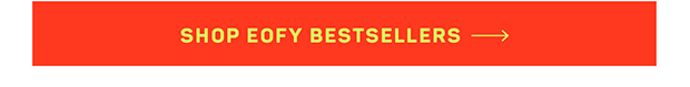 Shop EOFY Bestsellers