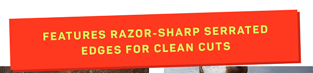 Features razor-sharp serrated edges for clean cuts.