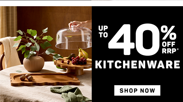Up to 40% Off RRP* Kitchenware