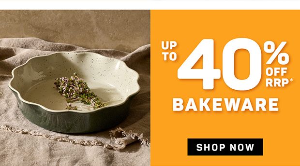 Up to 40% Off RRP* Bakeware