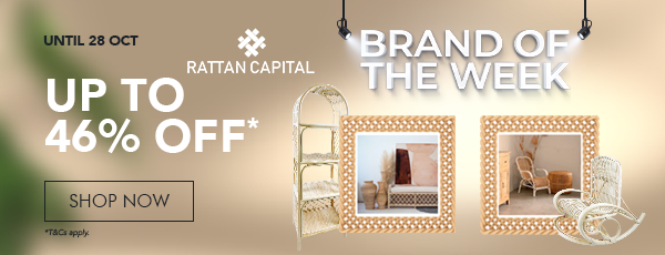 Brand of the week Rattan Capital up to 46% off until oct 28 