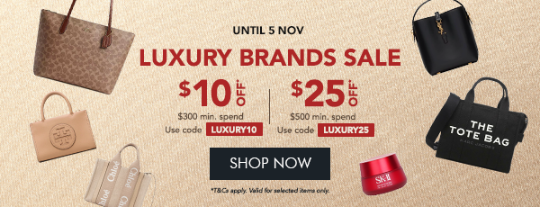 Extra $10 off $300 min. spend. Use code LUXURY10 Extra $25 off $500 min. spend. Use code LUXURY25