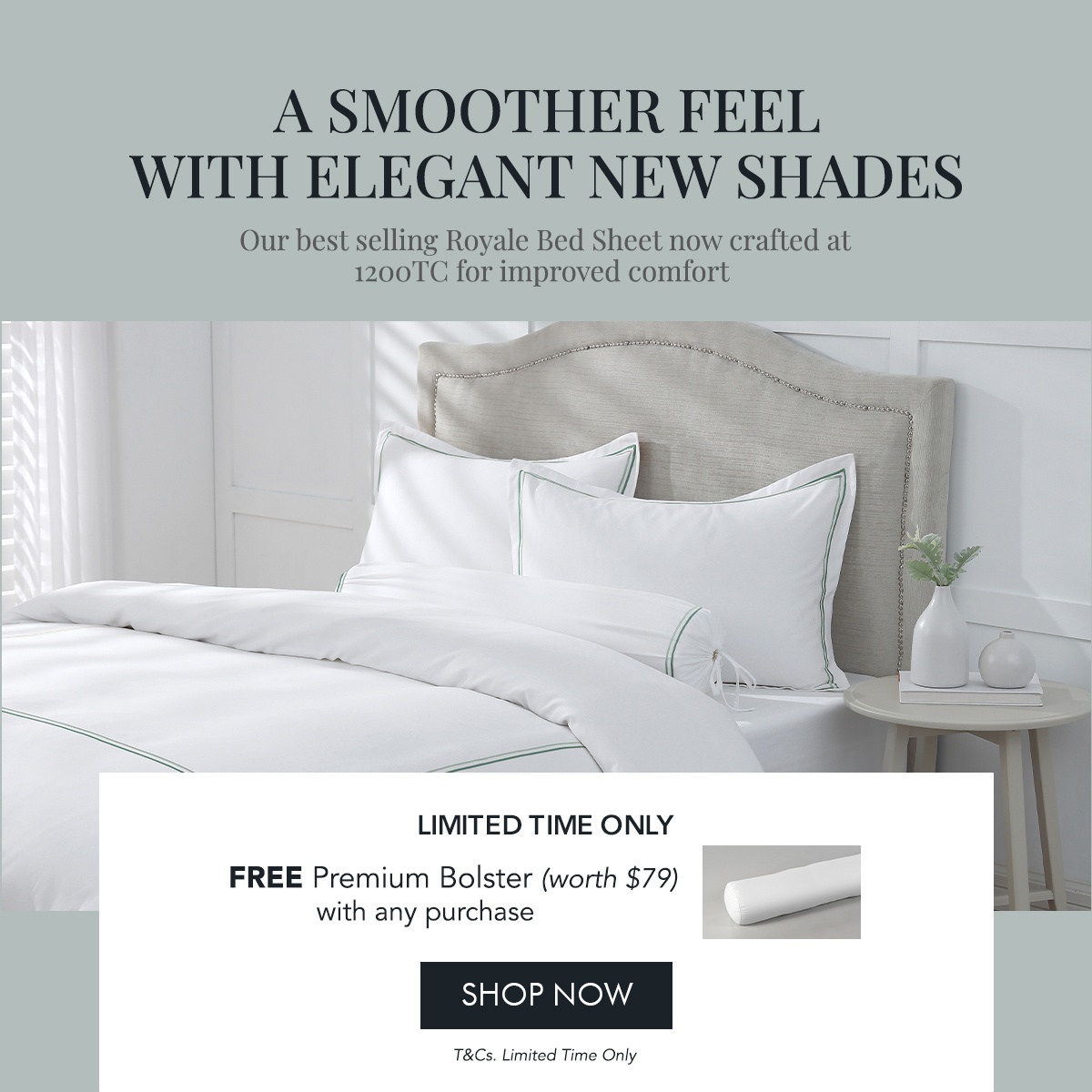 1200TC Bed set plus Free Premium Bolster (worth $79) with any purchase
