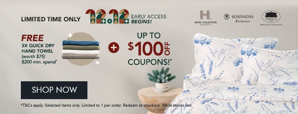 20% OFF $150 min spend with code ROB20 25% OFF* $180 min. spend. Use code ROB25 FREE Robinsons Tote Bag – Min. $200 spend 