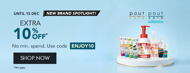 Until 15 DEC | Pout Care & Pout Care Athletics New Brand Spotlight Extra 10% Off* No min. spend | Use code ENJOY10