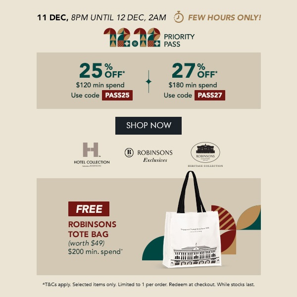 20% OFF $150 min spend with code ROB20 25% OFF* $180 min. spend. Use code ROB25 FREE Robinsons Tote Bag – Min. $200 spend 