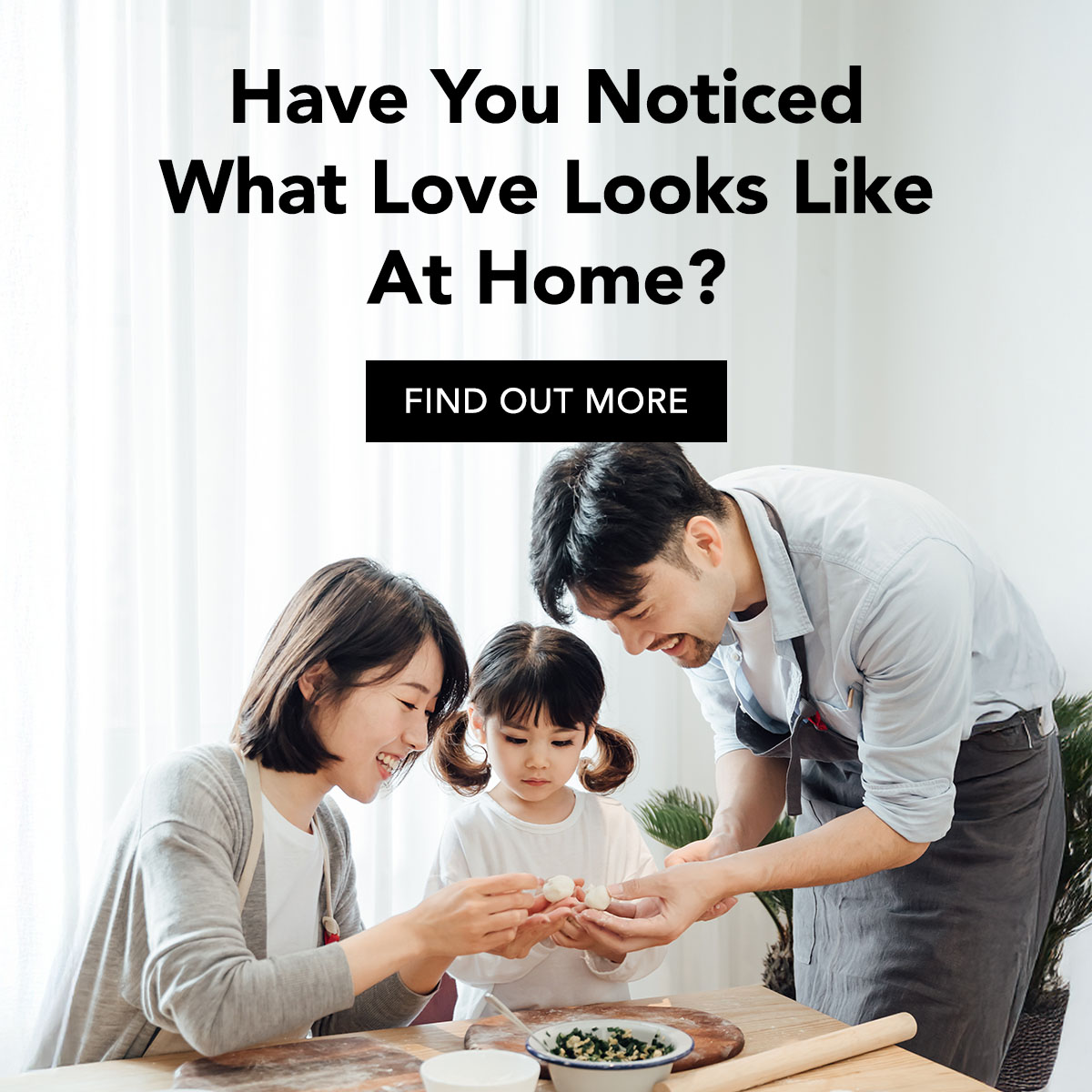 Have You Noticed What Love Looks Like At Home?