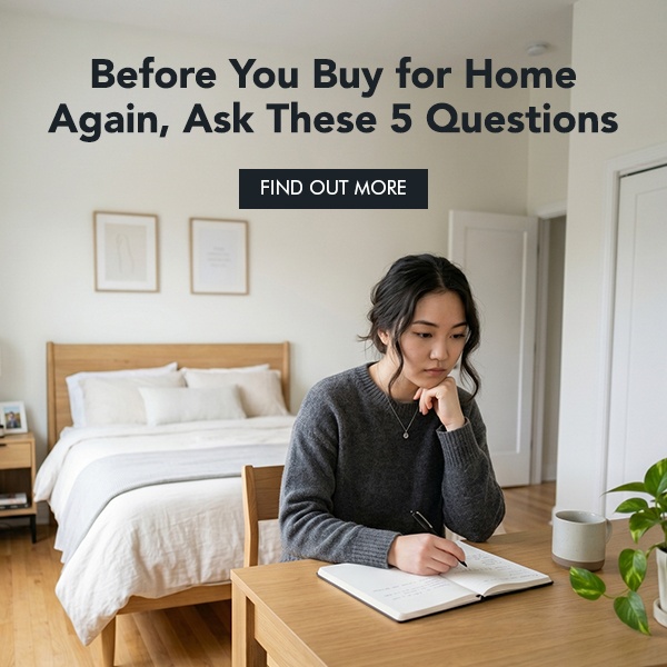 Before You Buy for Home Again, Ask These 5 Questions