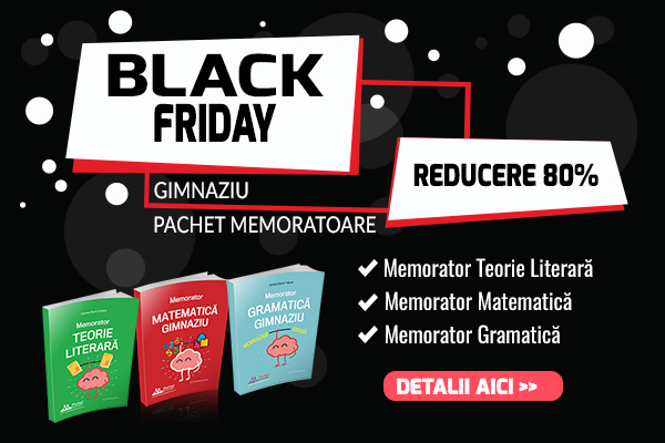 Reduceri de Black Friday: Memoratoare pentru
gimnaziu