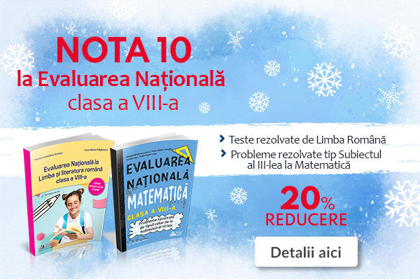 Evaluare Nationala clasa VIII-a: Teste
rezolvate la Limba Romana si Probleme rezolvate tip Subiectul al III-lea
Matematica