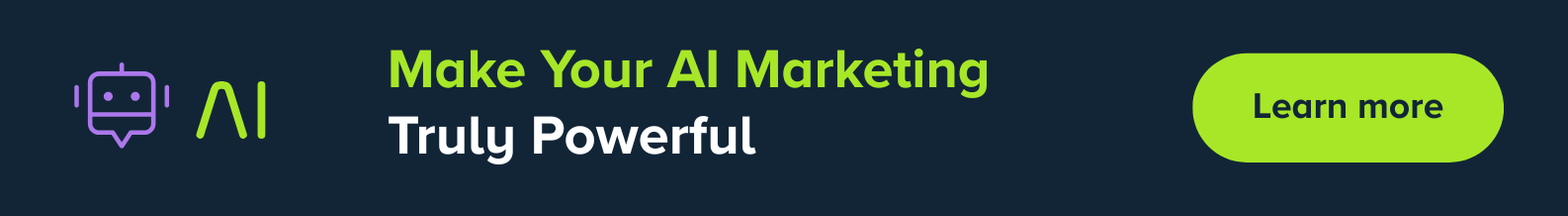 Make Your AI Marketing Truly Powerful