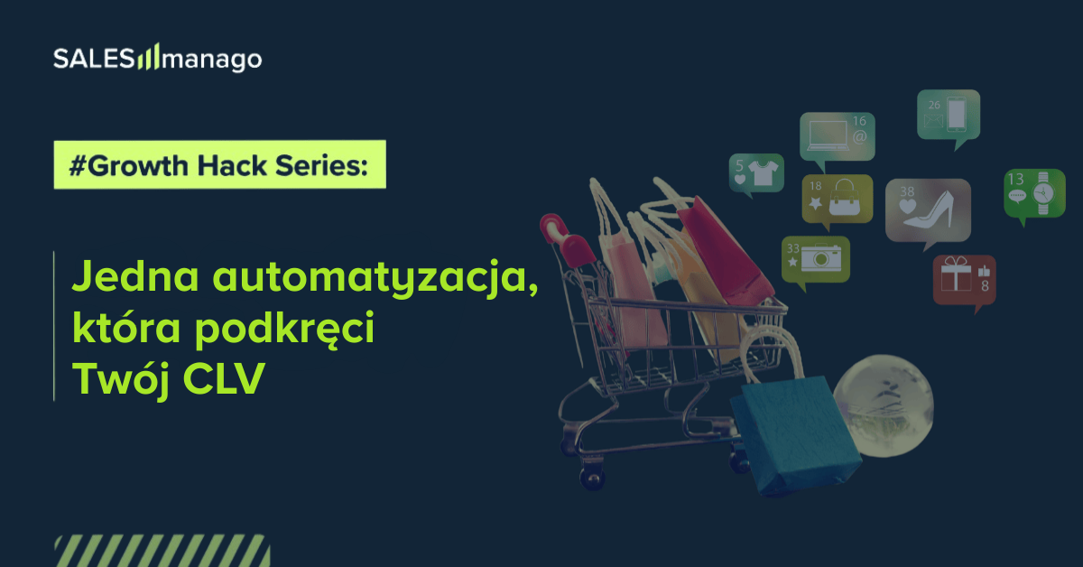 Jedna automatyzacja, która podkręci Twój CLV