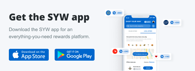 Get the SYW app | Download the SYW app for an everything-you-need rewards platform. Download on the App Store GET IT ON Google Play