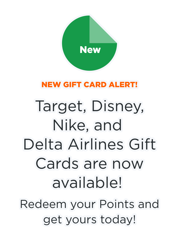 NEW | NEW GIFT CARD ALERT! | Target, Disney, Nike and Delta Airlines Gift Cards are now available! Redeem your Points and get yours today!