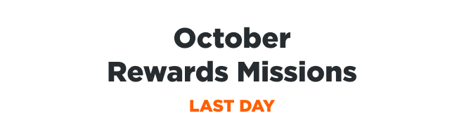 October Rewards Missions | LAST DAY