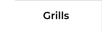 Grills