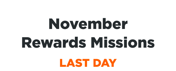 November Rewards Missions | LAST DAY