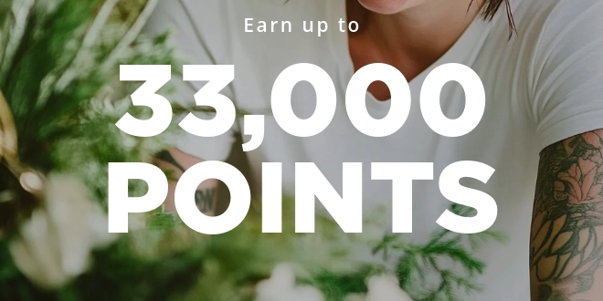 Earn up to 33,000 POINTS