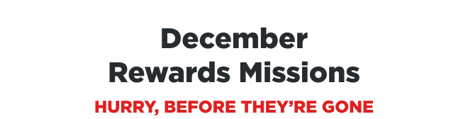 December Rewards Missions | HURRY, BEFORE THEY'RE GONE