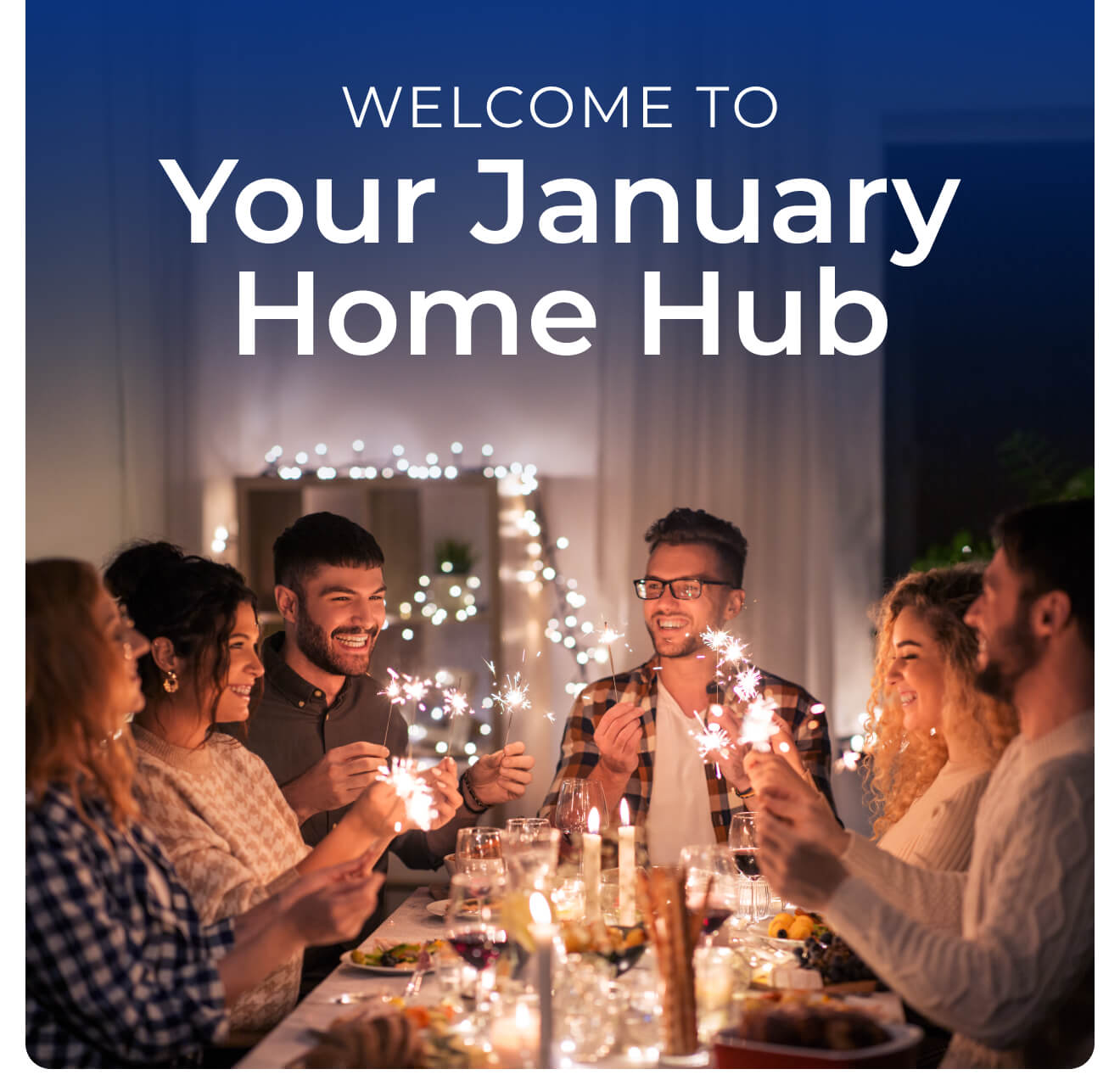 Welcome to Your January Home Hub