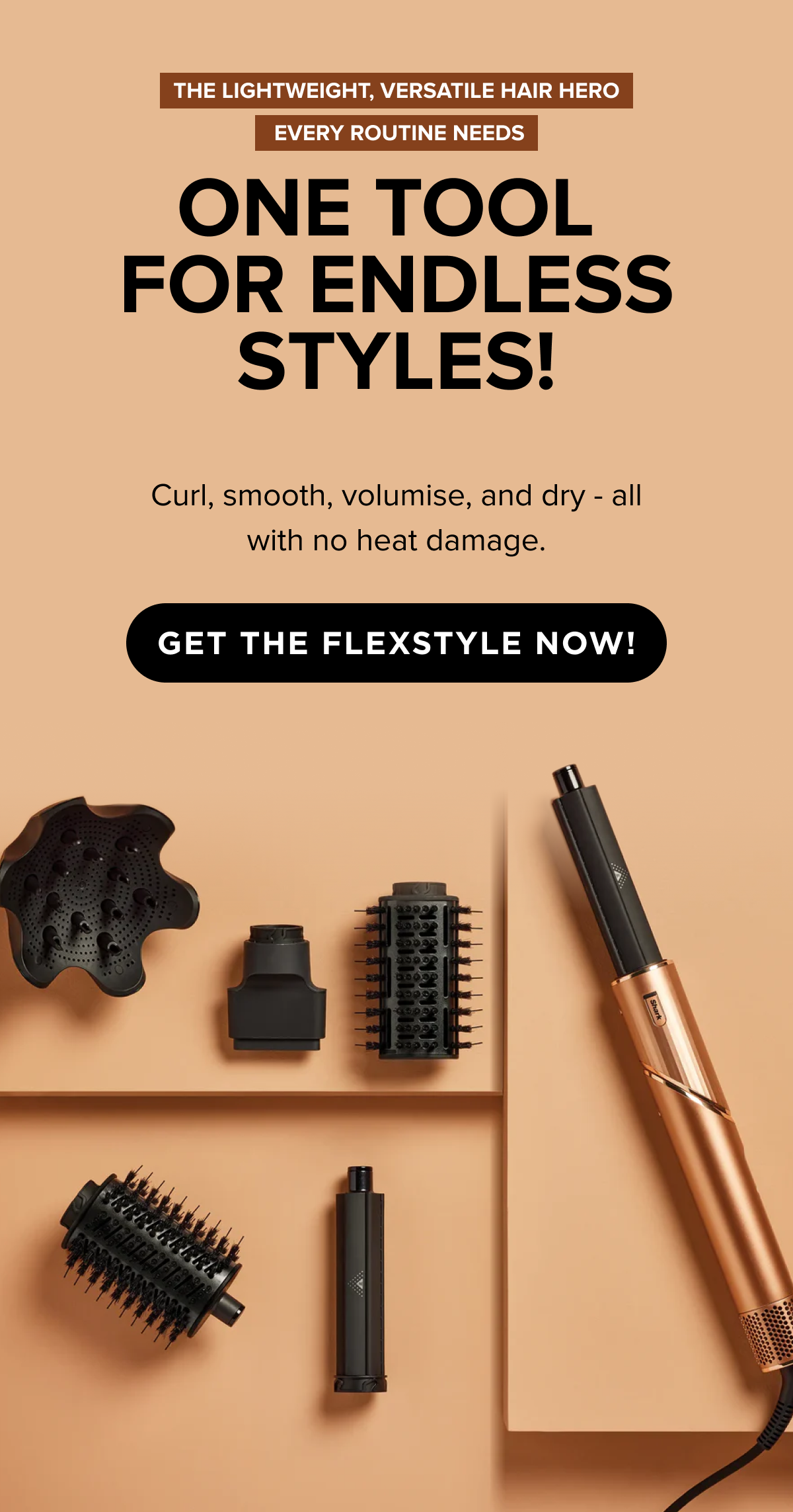 The lightweight, versatile hair hero every routine needs one tool for endless styles!