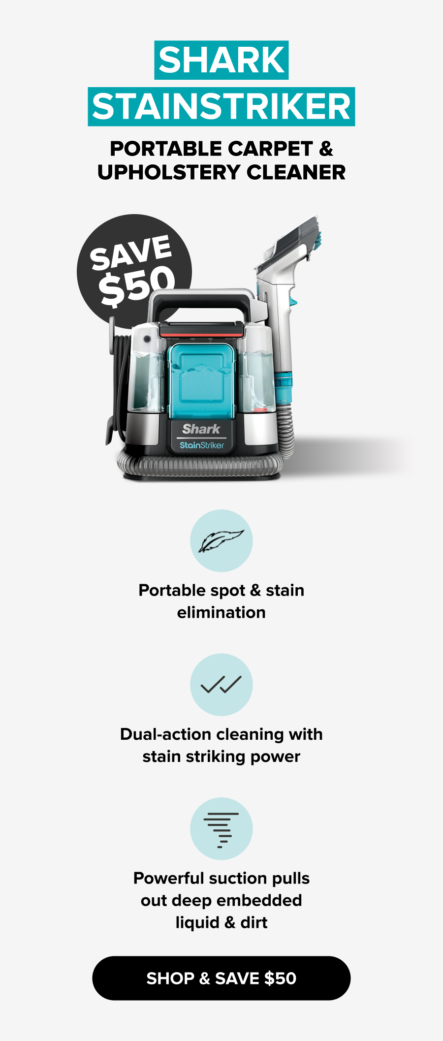 Image of the Shark StainStriker portable carpet and upholstery cleaner. Text describes product features. A black button reads "SHOP & SAVE $50." A circular badge states "SAVE $50."