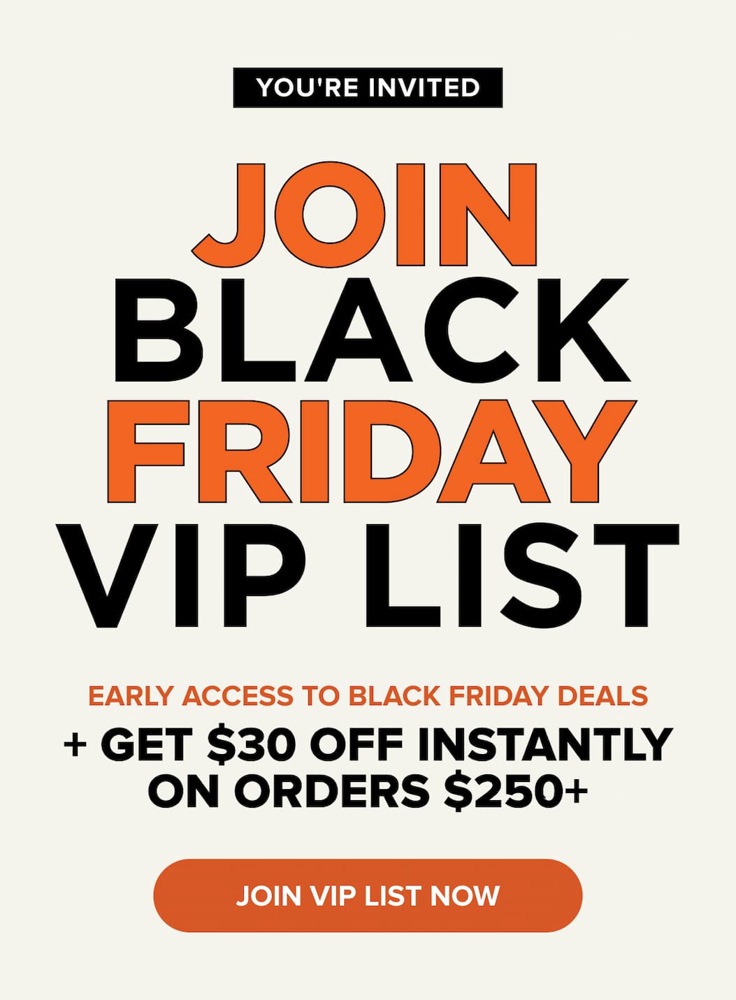 YOU'RE INVITED: Join Black Friday VIP list