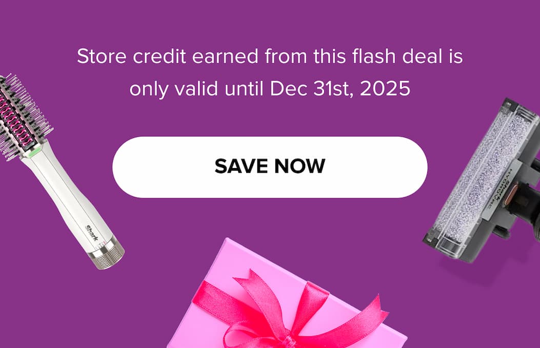 Store credit earned from this flash deal is only valid until Dec 31st, 2025 SAVE NOW