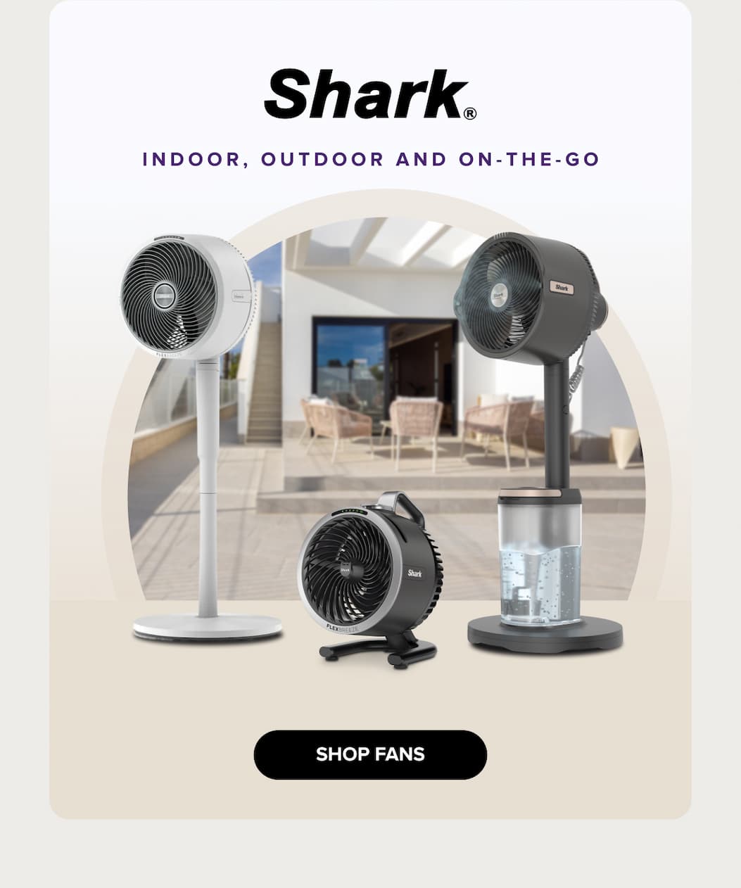 SHARK indoor, outdoor and on-the-go - SHOP FANS