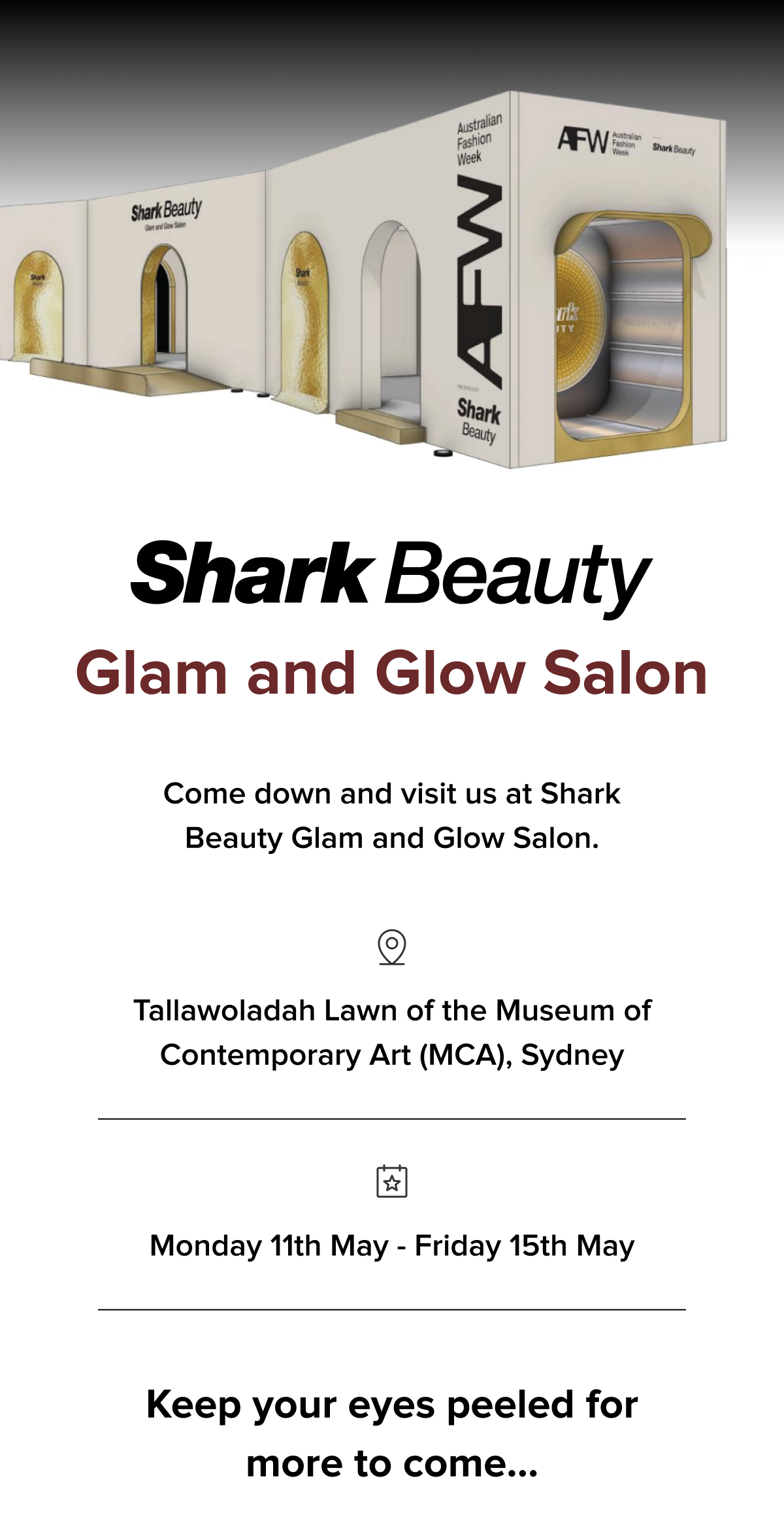 Visit the Shark Beauty Glam and Glow Salon at the MCA, Sydney. Join us from Monday 11th May to Friday 15th May for a luxury styling experience.