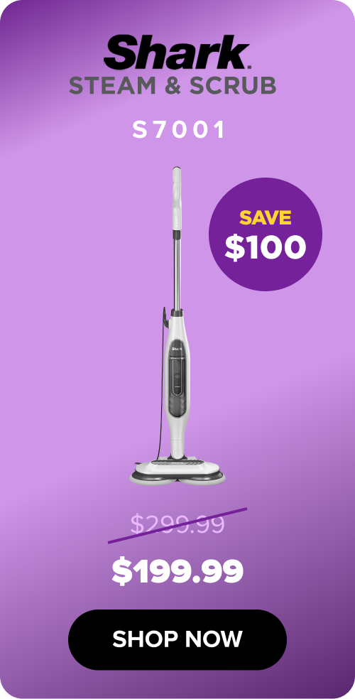STEAM & SCRUB S7001: SAVE $100 - $199.99 (was $299.99). SHOP NOW