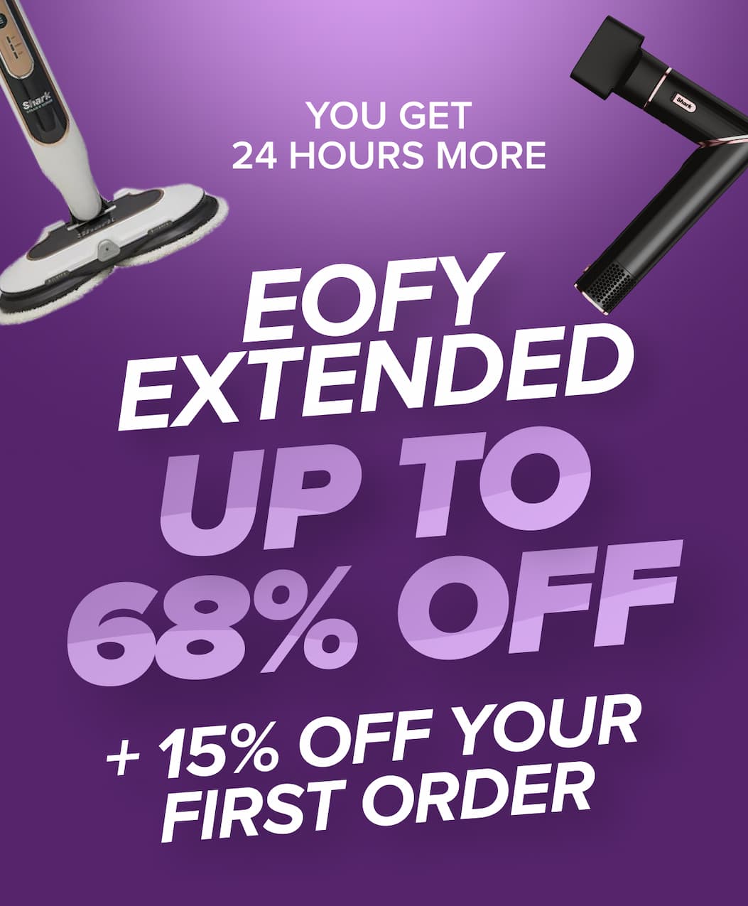 EOFY EXTENDED - UP TO 68% OFF - +15% OFF YOUR FIRST ORDER