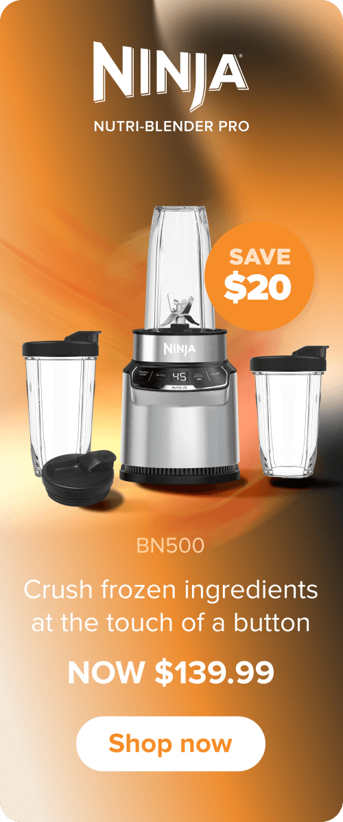 Ninja Nutri-Blender Pro. BN500. Crush frozen ingredients at the touch of a button. Now $139.99. Save $20. Shop now.