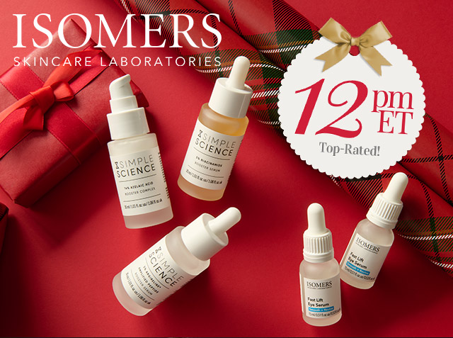 324-461, 324-464 | ISOMERS Skincare | 12pm ET - Top-Rated!