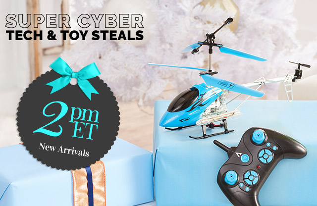 522-204 | Super Cyber Tech & Toy Steals |  2pm ET - New Arrivals