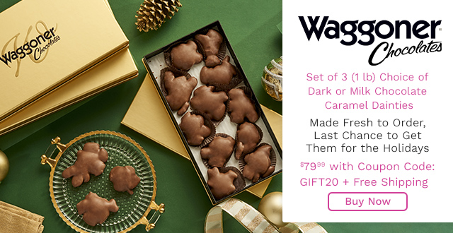 441-324 | Waggoner Chocolates Set of 3 (1 lb) Choice of Dark or Milk Chocolate Caramel Dainties | $79.99 with Coupon Code: GIFT20 + Free Shipping