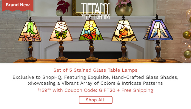 524-993 | Tiffany Style Lighting Brand New Set of 5 Stained Glass Table Lamps | $159.99 with Coupon Code GIFT20 + Free ShippingCTAs: Exclusive to ShopHQ, Featuring Exquisite, Hand-Crafted Glass Shades, Showcasing a Vibrant Array of Colors & Intricate Patterns