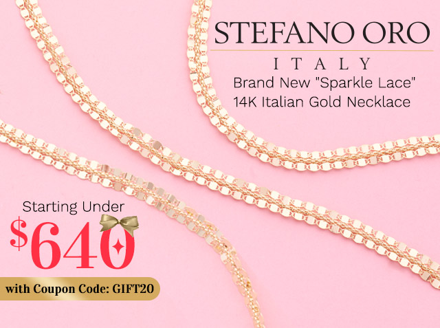 Starting Under $640 with Coupon Code: GIFT20 | Brand New "Sparkle Lace" 14K Italian Gold Necklace