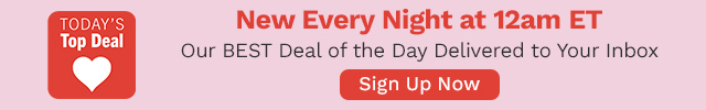 Today's Top Deal | New Every Night at 12am ET - Our BEST Deal of the Day Delivered to Your Inbox