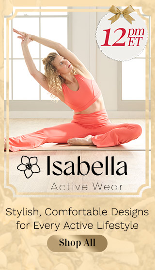 775-977, 776-034, 775-970 | Isabella Active Wear | 12pm ET | Stylish Designs with Comfortable Fits for Every Active Lifestyle