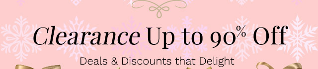 Clearance Up to 90% Off | Deals & Discounts that Delight