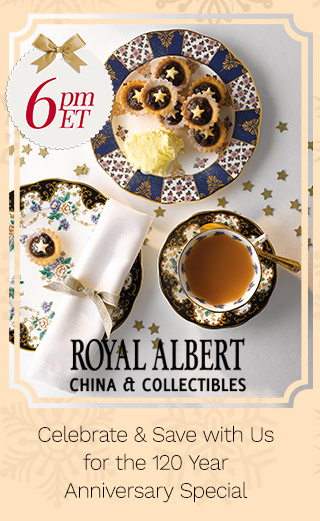 524-486 | Royal Albert | 6pm ET | Celebrate & Save with Us for the 120 Year Anniversary Special