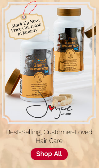 321-518 | Joyce Giraud | Stock Up, Prices Increase in January | Best-Selling, Customer-Loved Hair Care