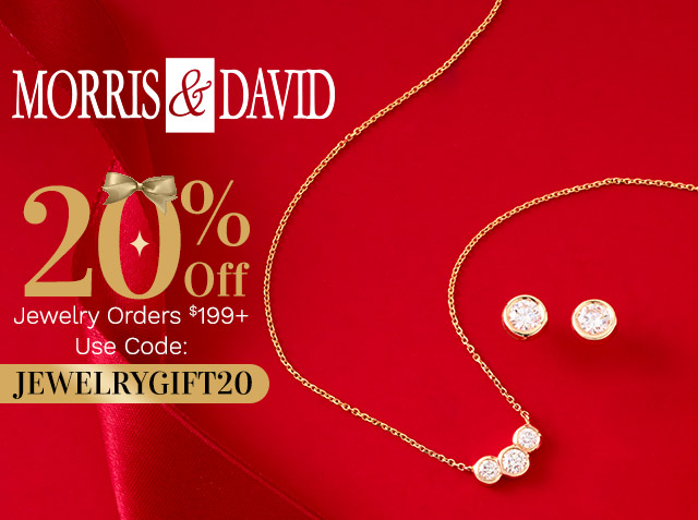 212-300, 214-225 Morris & David | Extra 20% Off Jewelry Orders $199+ with Code: JEWELRYGIFT20