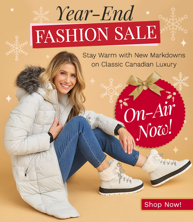 776-682, 774-544 | On-Air Now! | Stay Warm with New Markdowns on Classic Canadian Luxury