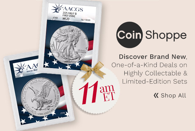 525-299 | Coin Shoppe - 11am ET | Brand New One-of-a-Kind Deals on Highly Collectable & Limited-Edition Coin Sets