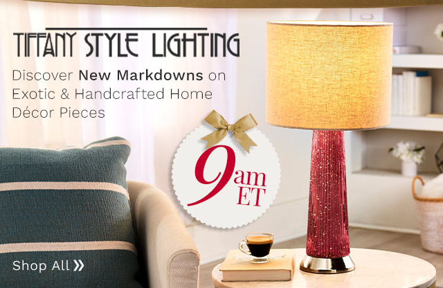 523-032 | Tiffany-Style Lighting - 9am ETDiscover New Markdowns on Exotic & Handcrafted Home Décor Pieces