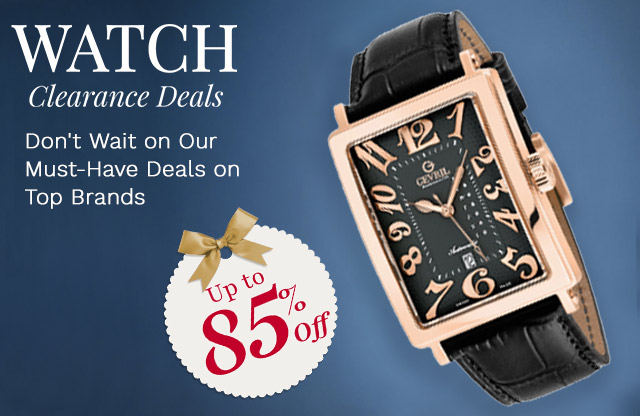 928-921 | Watch Clearance Deals Up to 85% Off | Don't Wait on Our Must-Have Deals on Top Brands